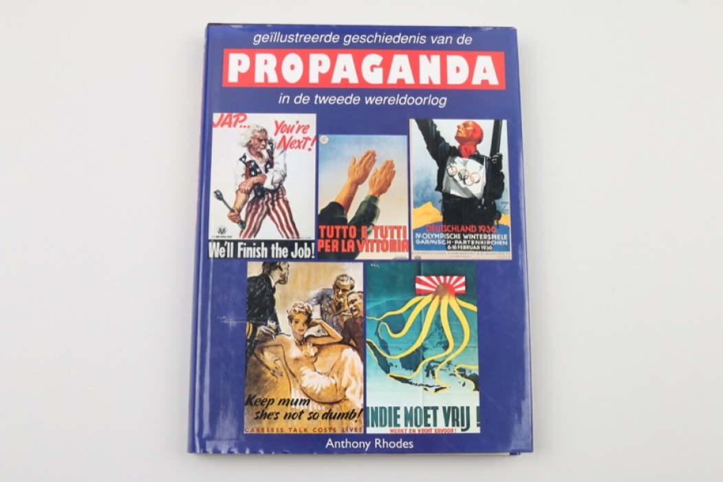 Geillustreerde geschiedenis van de Propaganda in de tweede wereldoorlog