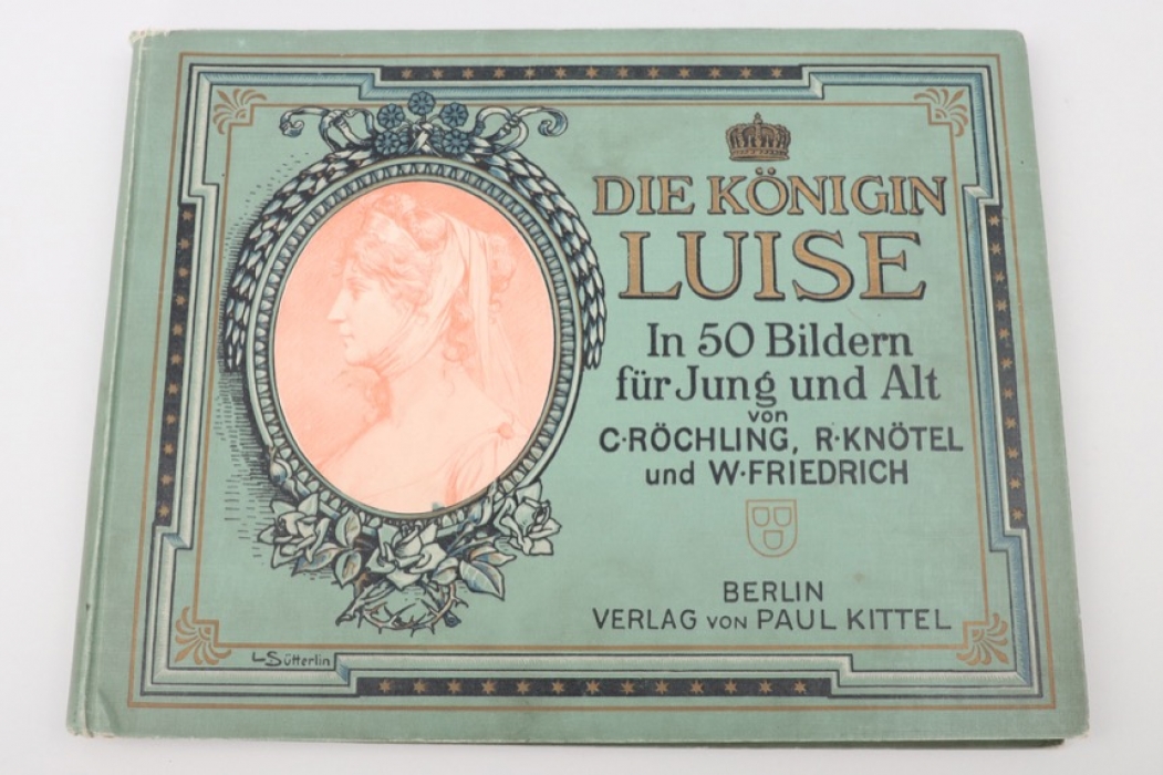 "Die Königin Luise - In 50 Bildern für Jung und Alt" book