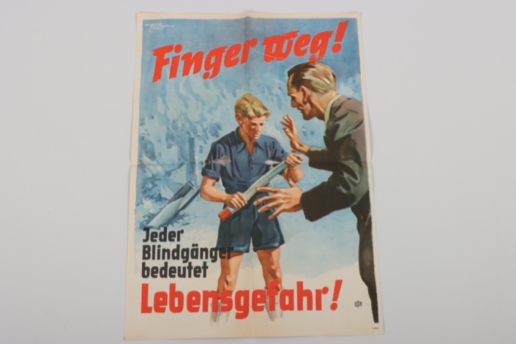 Propaganda Poster with propagandistic slogan "Finger Weg! - Blindgänger"